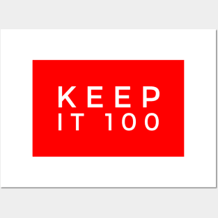 Keep it 100 Posters and Art